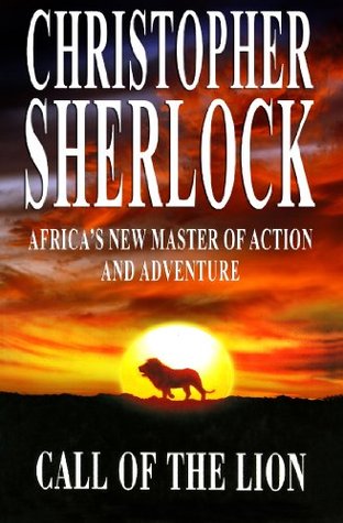 Call of the Lion (Kindle Edition)