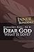 Dear God, What is Love? by Margaret  Paul