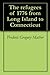 The refugees of 1776 from Long Island to Connecticut