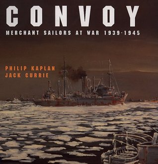 Convoy: Merchant Sailors at War 1939-1945 (Hardcover)