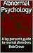 Abnormal Psychology: A lay ...