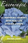 Encouraged: An Inspiring Journey with Real-Life Stories of Hope