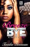 Breeze Bye (La' Femme Fatale' Publishing ): A Taste of Nia Breeze Bye (La' Femme Fatale' Publishing ): A Taste of Nia