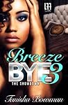 Breeze Bye 3 ( La' Femme Fatale' Publishing ): The Showdown