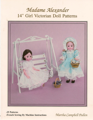 Madame Alexander 14" Girl Victorian Doll Patterns (Paperback)