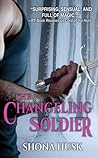 The Changeling Soldier (Court of Annwyn, #2.5) The Changeling Soldier (Court of Annwyn, #2.5)