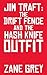 Jim Traft: The Drift Fence and The Hash Knife Outfit