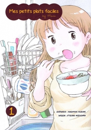 Mes petits plats faciles by Hana (tome 1)