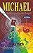 Michael and the Multicoloured Gospel by Mark Frew