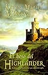 El beso del Highlander by Karen Marie Moning