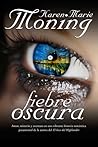 Fiebre oscura by Karen Marie Moning