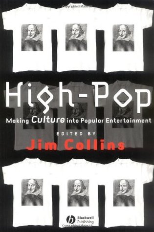 High-Pop: Making Culture into Popular Entertainment