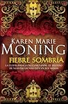 Fiebre sombría by Karen Marie Moning