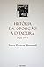 História da Oposição à Ditadura em Portugal (1926-1974)