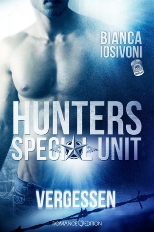 Vergessen (HUNTERS: Special Unit, #1)