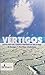 Vértigos. Antología del cue...