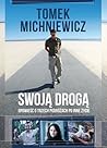 Swoją drogą by Tomek Michniewicz