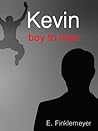 Kevin boy to man by E. Finklemeyer