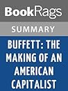 Summary & Study Guide Buffett: The Making of an American Capitalist by Roger Lowenstein