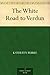 The White Road to Verdun