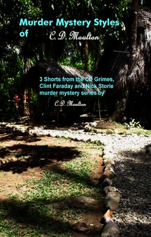 Murder Mystery Styles of C. D. Moulton