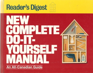 New Complete Do-It-Yourself Manual An All Canadian Guide (Hardcover)
