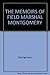 Memoirs of Field Marshall Montgomery