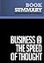 Summary: Business @ The Speed Of Thought - Bill Gates: Using a Digital Nervous System