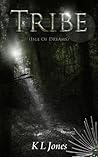 Tribe (Isle of Dreams, #5)