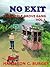 NO EXIT (The Apple Grove Ga...