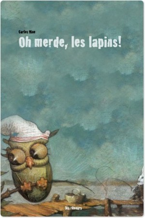 Oh merde, les lapins !