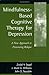 Mindfulness-Based Cognitive Therapy for Depression, First Edition: A New Approach to Preventing Relapse