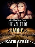 The Valley of Shadows