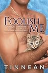 Foolish Me by Tinnean
