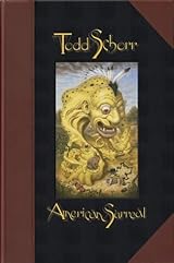 【トッド・ショア 画集】 American Surreal American Surreal by Todd Schorr | Goodreads