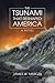 The Tsunami That Reshaped America