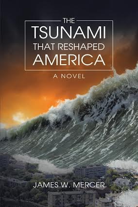 The Tsunami That Reshaped America (Kindle Edition)