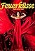 Feuerküsse