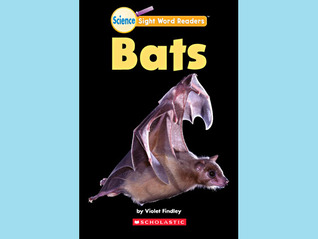 Bats (Science Sight Word Readers)