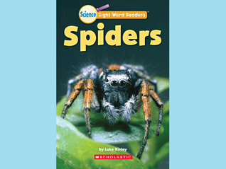Spiders (Science Sight Word Readers)