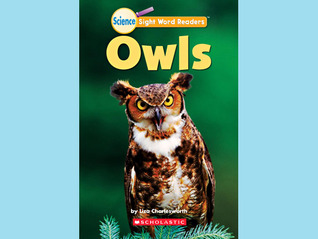 Owls (Science Sight Word Readers)