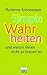 Simple Wahrheiten und warum ihnen nicht zu trauen ist