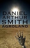 Agroland by Daniel Arthur Smith