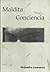 Maldita Conciencia (Spanish Edition)