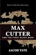 Max Cutter and The First Black Book