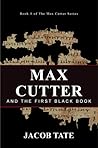 Max Cutter and The First Black Book (Max Cutter, #1)