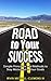 Road To Your Success by Justin Albert