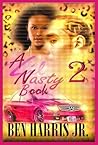 A LIL NASTY BOOK 2 (Tika's Story): An Urban Novella (A Lil Nasty Book Series)