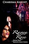Raven and the Rose (Raven's Falls, #2)