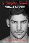 A Vampire's Touch (The Red Velvet Trilogy, Prequel) A Vampire's Touch (The Red Velvet Trilogy, Prequel)
